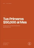 Tus Primeros $50,000 al Mes